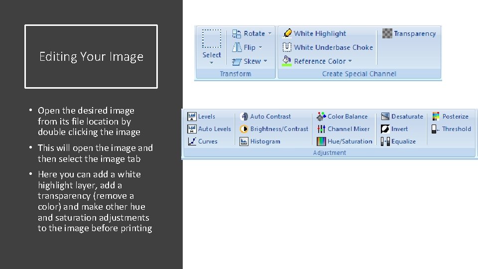Editing Your Image • Open the desired image from its file location by double Editing Your Image • Open the desired image from its file location by double