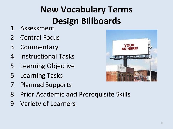 1. 2. 3. 4. 5. 6. 7. 8. 9. New Vocabulary Terms Design Billboards