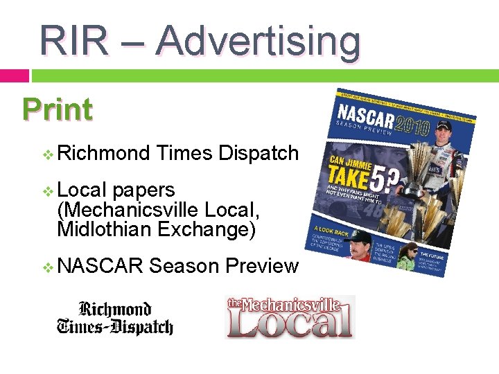 RIR – Advertising Print v Richmond Times Dispatch v Local papers (Mechanicsville Local, Midlothian