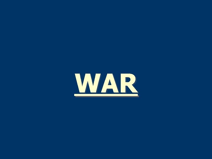 WAR 