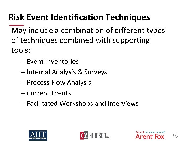 Risk Event Identification Techniques May include a combination of different types of techniques combined