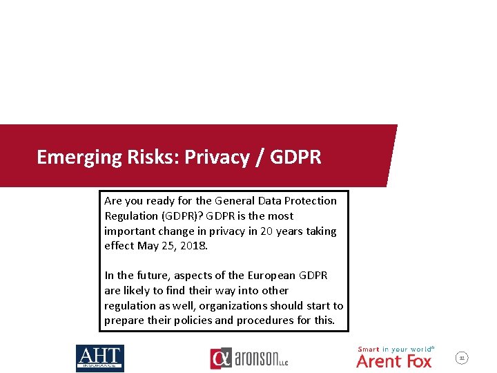 Emerging Risks: Privacy / GDPR Are you ready for the General Data Protection Regulation