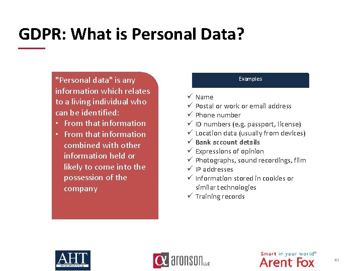  GDPR: What is Personal Data? "Personal data" is any information which relates to