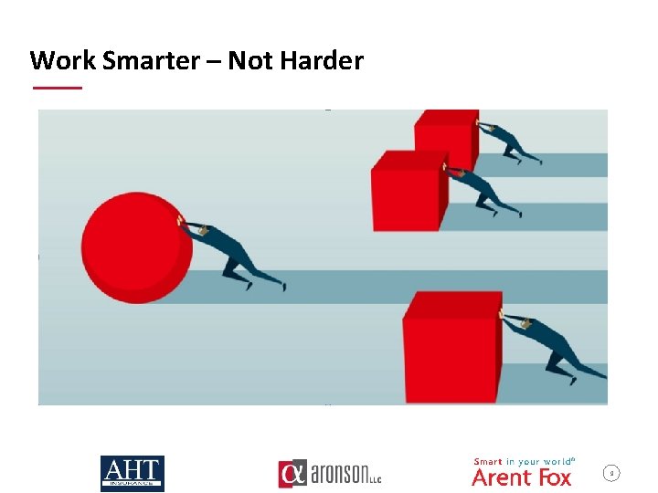 Work Smarter – Not Harder 9 