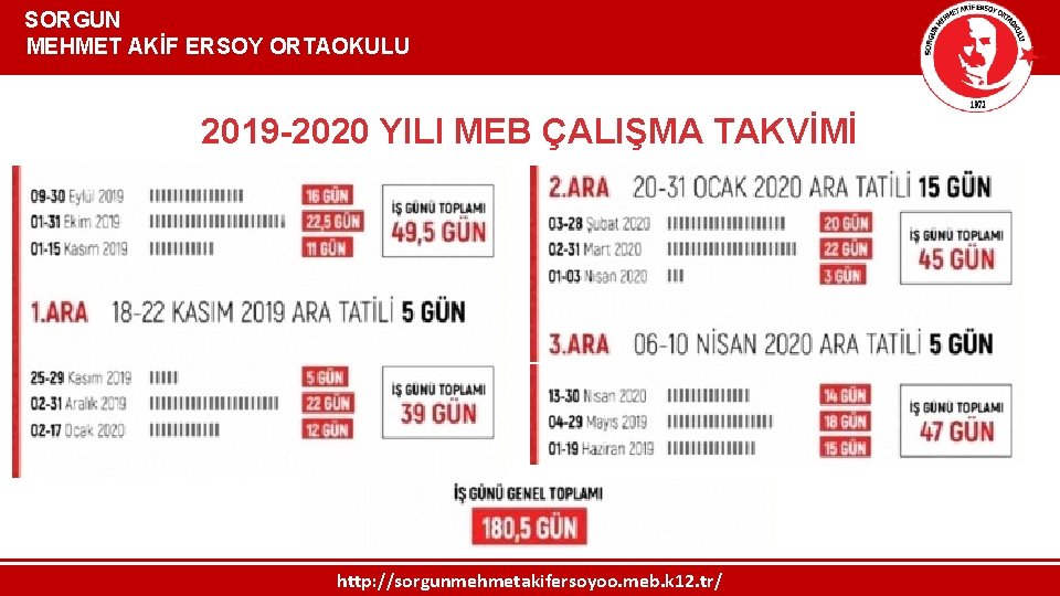  SORGUN MEHMET AKİF ERSOY ORTAOKULU 2019 -2020 YILI MEB ÇALIŞMA TAKVİMİ http: //sorgunmehmetakifersoyoo.