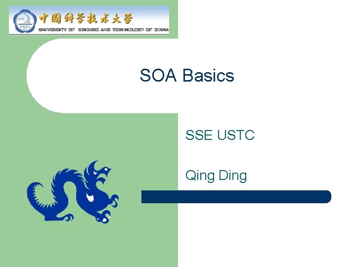 SOA Basics SSE USTC Qing Ding 