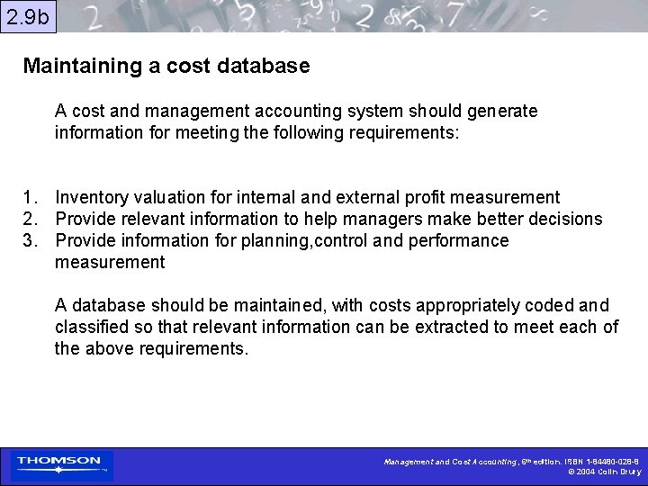 2. 9 b Maintaining a cost database A cost and management accounting system should