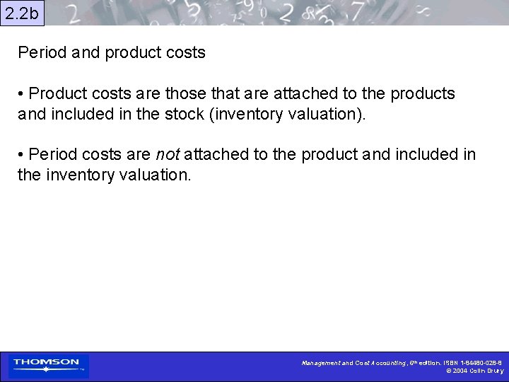 2. 2 b Period and product costs • Product costs are those that are