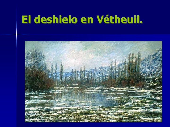 El deshielo en Vétheuil. 