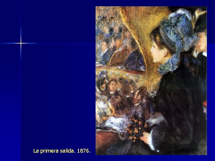La primera salida. 1876. 