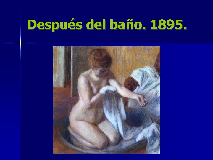 Después del baño. 1895. 