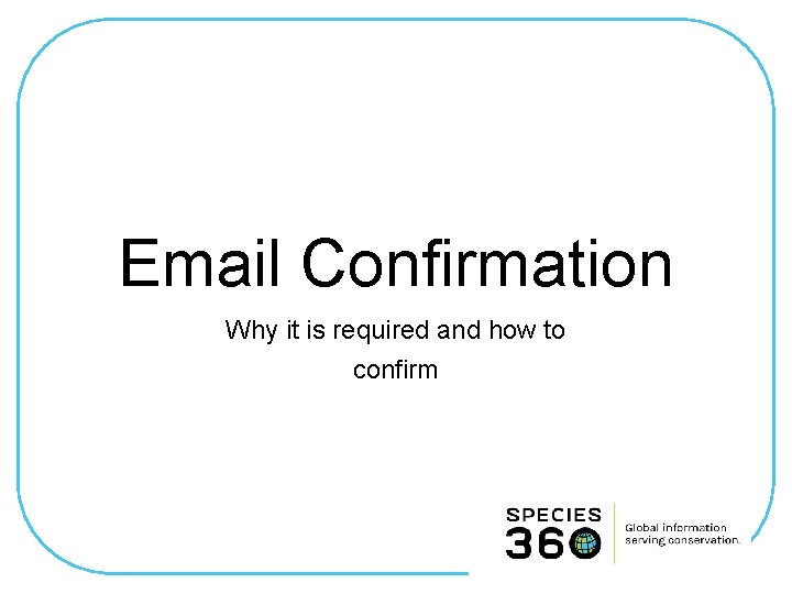 Email Confirmation Why it is required and how to confirm 