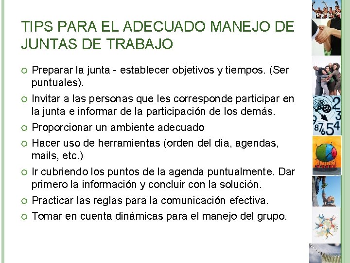 TIPS PARA EL ADECUADO MANEJO DE JUNTAS DE TRABAJO Preparar la junta - establecer