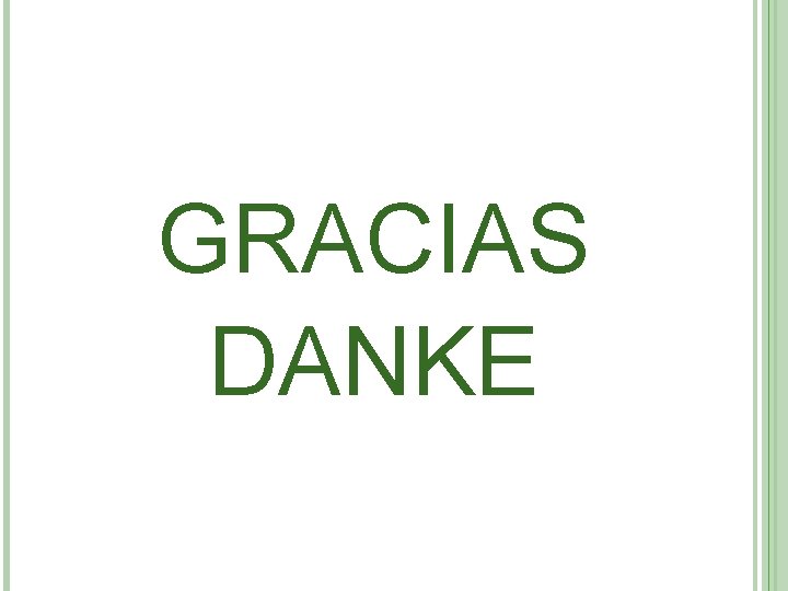 GRACIAS DANKE 