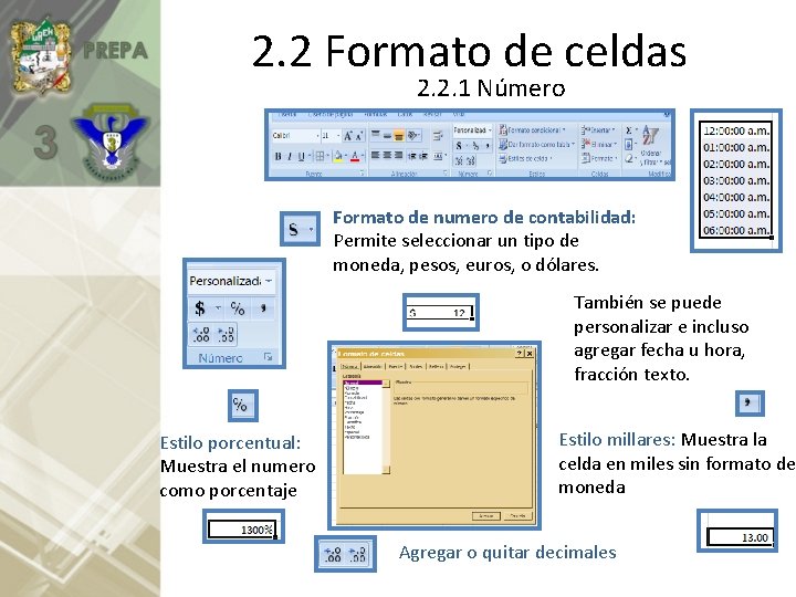 2. 2 Formato de celdas 2. 2. 1 Número Formato de numero de contabilidad: