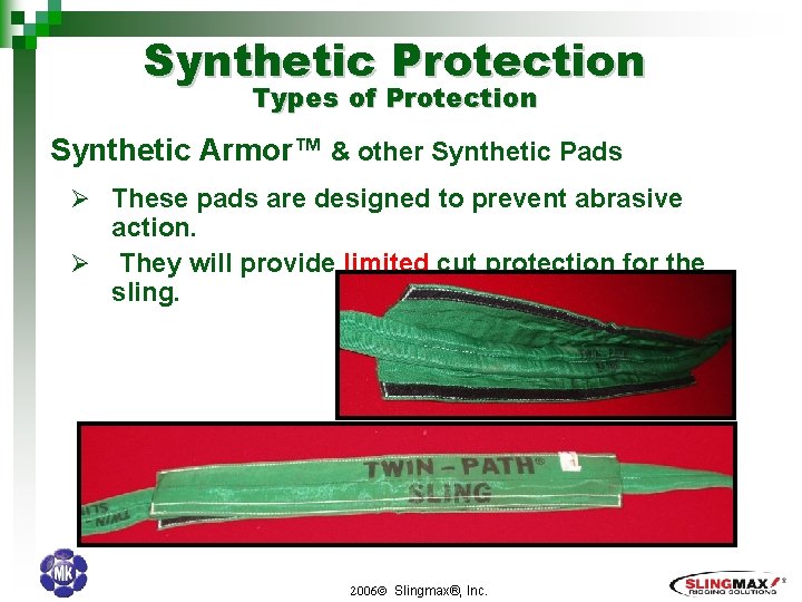 Synthetic Protection Types of Protection Synthetic Armor™ & other Synthetic Pads Ø These pads