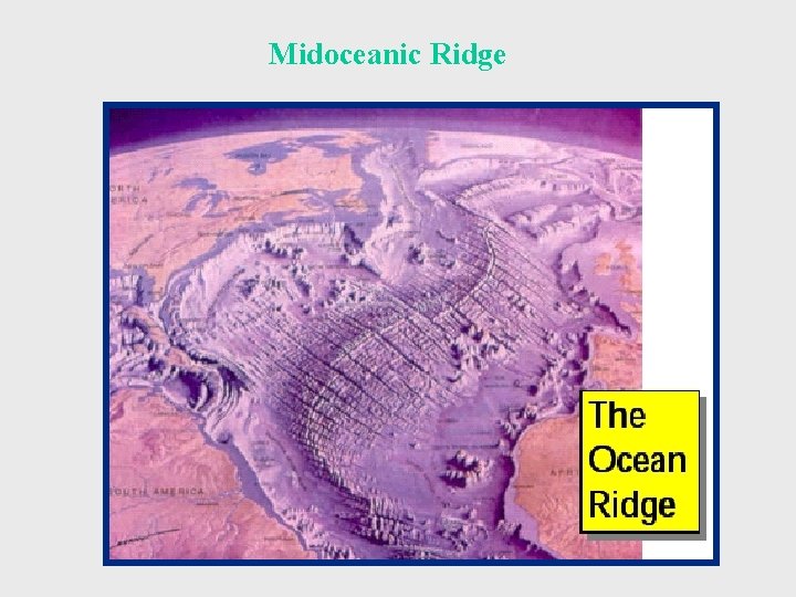 Midoceanic Ridge 
