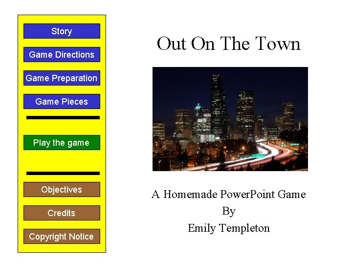 Story Game Directions Out On The Town Game Preparation Game Pieces Play the game