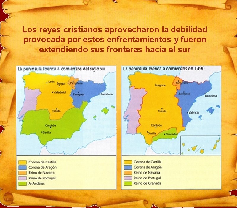 Los reyes cristianos aprovecharon la debilidad provocada por estos enfrentamientos y fueron extendiendo sus