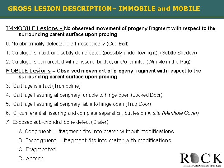 GROSS LESION DESCRIPTION– IMMOBILE and MOBILE IMMOBILE Lesions - No observed movement of progeny