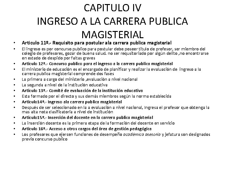  • • • • CAPITULO IV INGRESO A LA CARRERA PUBLICA MAGISTERIAL Articulo