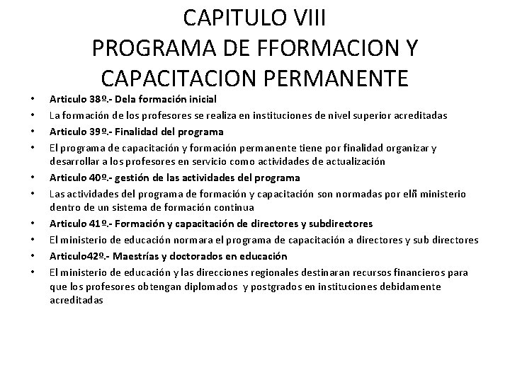  • • • CAPITULO VIII PROGRAMA DE FFORMACION Y CAPACITACION PERMANENTE Articulo 38º.