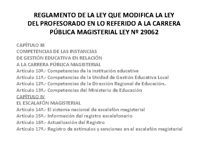 REGLAMENTO DE LA LEY QUE MODIFICA LA LEY DEL PROFESORADO EN LO REFERIDO A