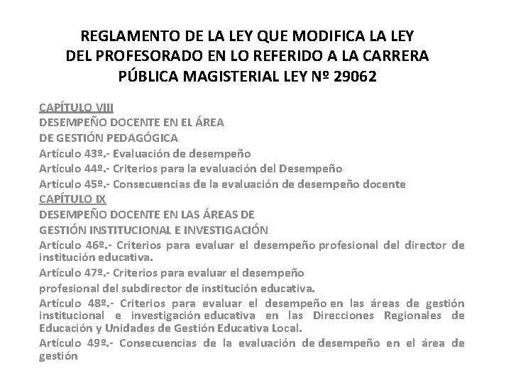 REGLAMENTO DE LA LEY QUE MODIFICA LA LEY DEL PROFESORADO EN LO REFERIDO A