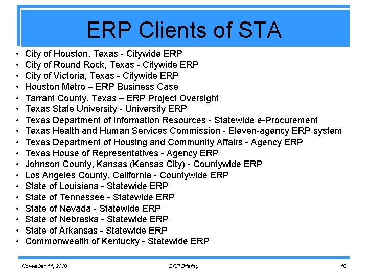 ERP Clients of STA • • • • • City of Houston, Texas -