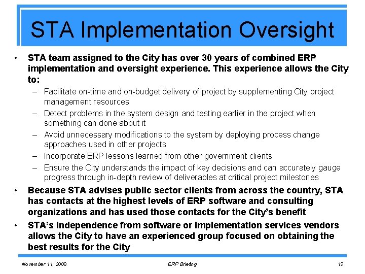 STA Implementation Oversight • STA team assigned to the City has over 30 years