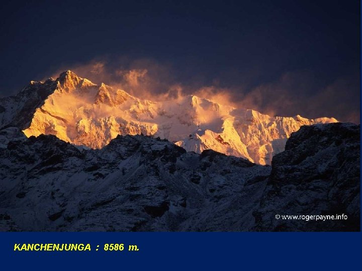 KANCHENJUNGA : 8586 m. 