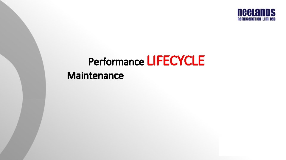 Performance LIFECYCLE Maintenance Performance LIFECYCLE Maintenance