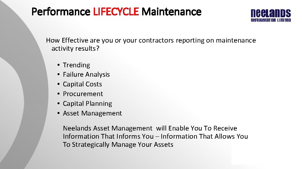 Performance LIFECYCLE Maintenance How Effective are you or your contractors reporting on maintenance activity Performance LIFECYCLE Maintenance How Effective are you or your contractors reporting on maintenance activity
