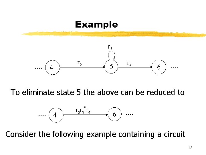 Example r 3 …. 4 r 2 5 r 4 6 …. To eliminate