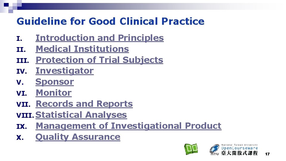 Guideline for Good Clinical Practice Introduction and Principles II. Medical Institutions III. Protection of