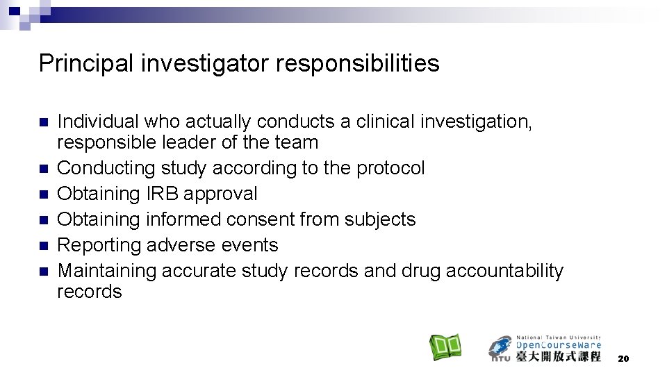 Principal investigator responsibilities n n n Individual who actually conducts a clinical investigation, responsible