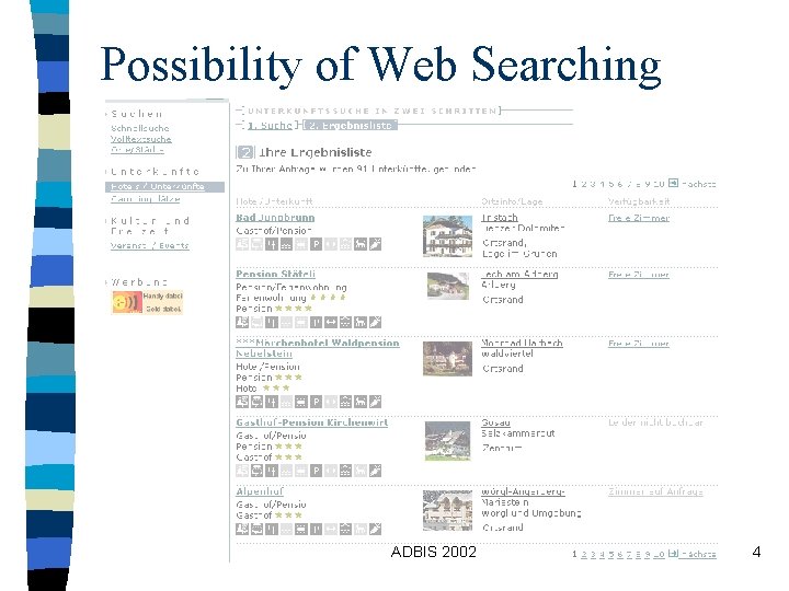 Possibility of Web Searching ADBIS 2002 4 Possibility of Web Searching ADBIS 2002 4