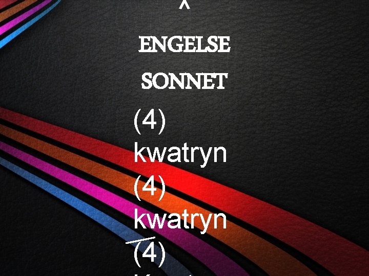 ^ ENGELSE SONNET (4) kwatryn (4) 