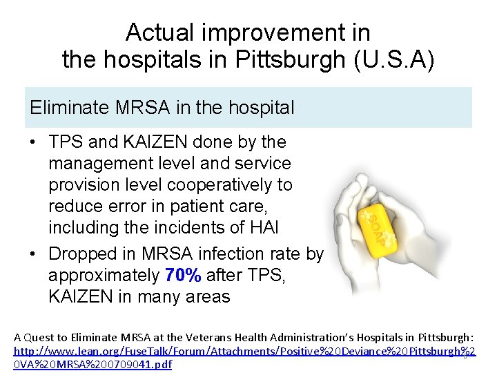 Actual improvement in the hospitals in Pittsburgh (U. S. A) Eliminate MRSA in the