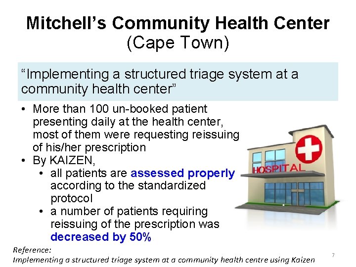 Mitchell’s Community Health Center (Cape Town) “Implementing a structured triage system at a community