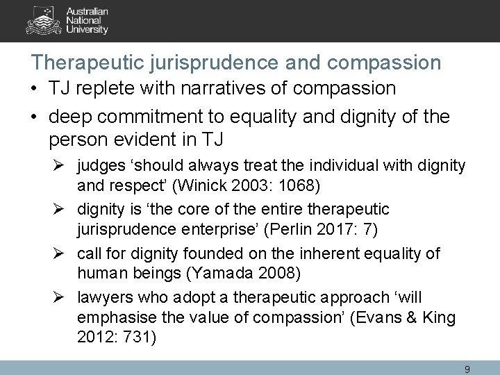 Therapeutic jurisprudence and compassion • TJ replete with narratives of compassion • deep commitment