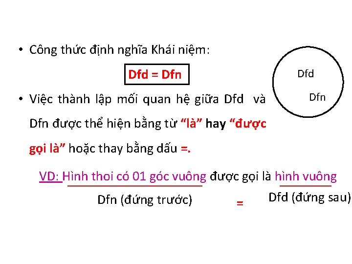  • Công thức định nghĩa Khái niệm: Dfd = Dfn Dfd • Việc