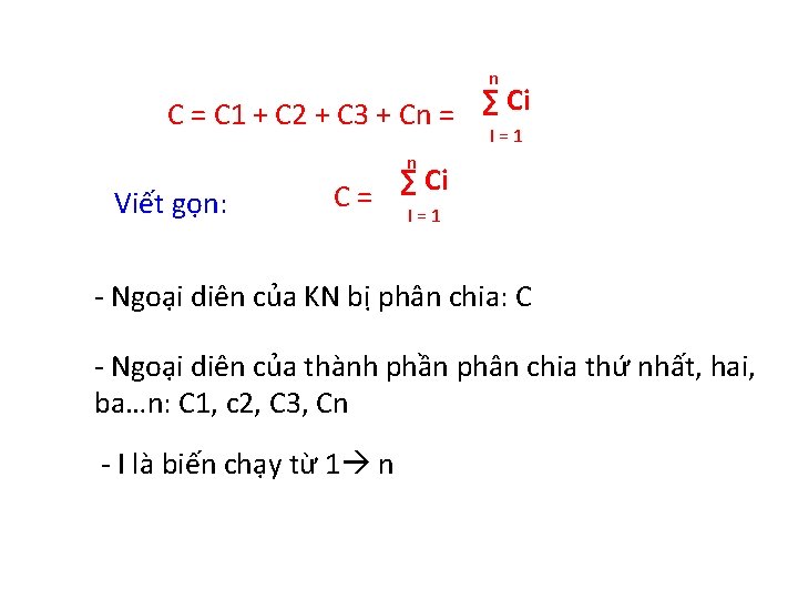 n ∑ Ci C = C 1 + C 2 + C 3 +