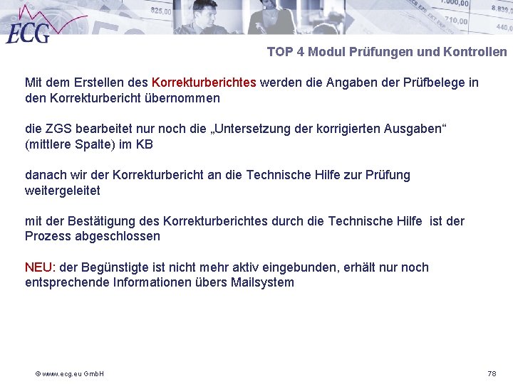 TOP 4 Modul Prüfungen und Kontrollen Mit dem Erstellen des Korrekturberichtes werden die Angaben