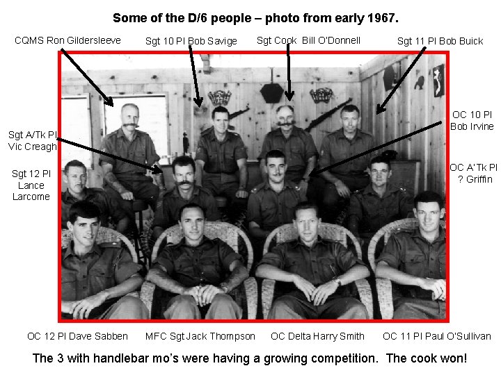 Some of the D/6 people – photo from early 1967. CQMS Ron Gildersleeve Sgt