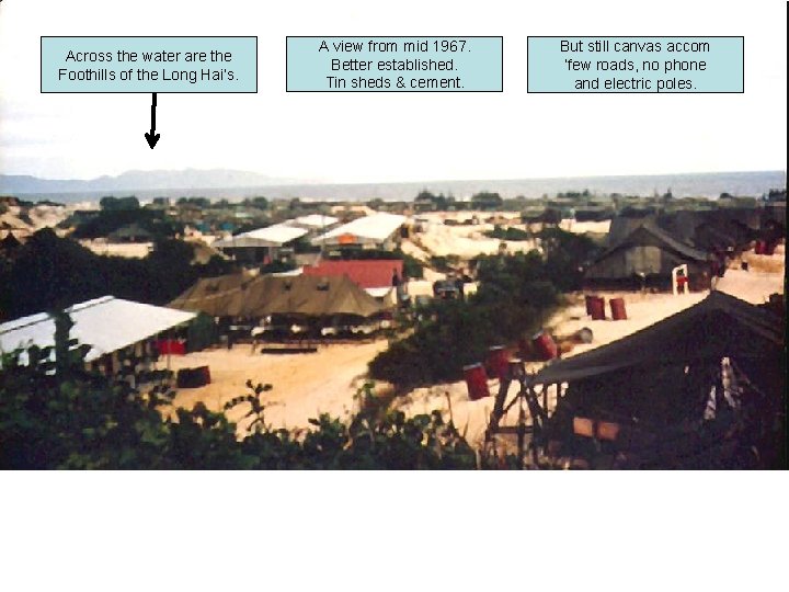 Across the water are the Foothills of the Long Hai’s. A view from mid