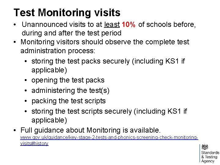 Test Monitoring visits • Unannounced visits to at least 10% of schools before, during