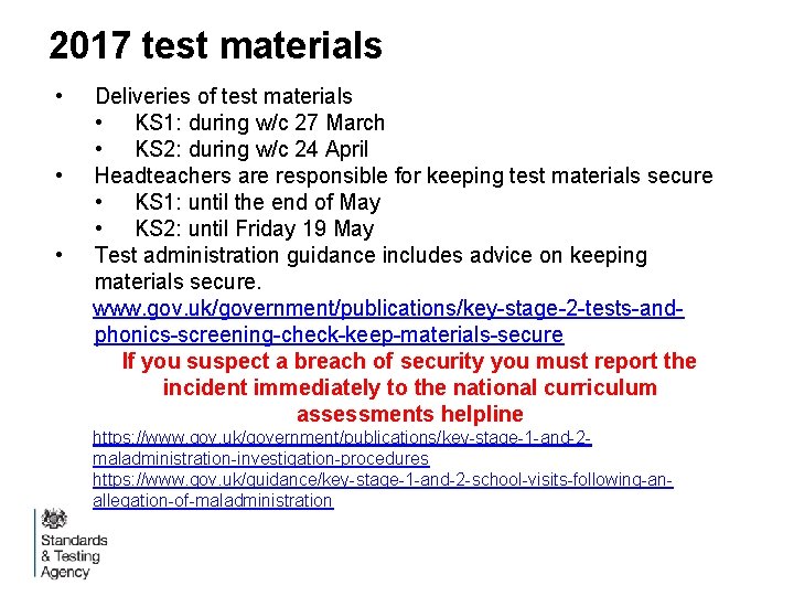 2017 test materials • • • Deliveries of test materials • KS 1: during