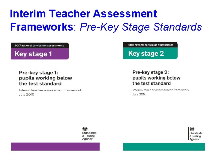 Interim Teacher Assessment Frameworks: Pre-Key Stage Standards 