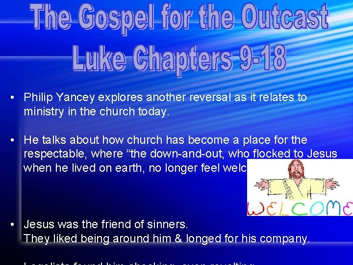  • Philip Yancey explores another reversal as it relates to ministry in the